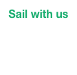 Sail with us